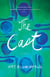 The Cast - A Novel