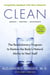 Clean -  Expanded Edition - The Revolutionary Program to Restore the Body's Natural Ability to Heal Itself