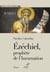 EZECHIEL, PROPHETE DE L'INCARNATION