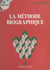 La méthode biographique - De l'école de Chicago à l'histoire orale