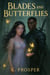Blades and Butterflies - The veiled realms, #1