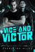 Vice & Victor - Don't Mess With The Rock Chicks, #1
