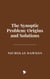 The Synoptic Problem: Origins and Solutions