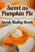 Sweet as Pumpkin Pie