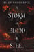 A Storm of Blood & Steel - A Storm of Blood & Steel