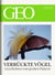 Verrückte Vögel: Geschichten vom großen Flattern (GEO eBook)