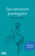 Les amours partagées - Trois nouvelles érotiques classiques