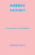 Mish-Mash: A Poetry Chapbook