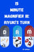 15 Minute Magnifier: Riyuki's Turn - 15 Minute Magnifier, #3