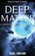 Deep Matter - deep matter universe