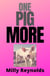 One Pig More - The Mike Malone Mysteries, #18