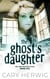 The Ghost's Daughter - Army Brat Hauntings, #1