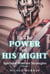 In The Power Of His Might - In The Power Of His Might, #1