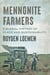 Mennonite Farmers - A Global History of Place and Sustainability