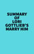Summary of Lori Gottlieb's Marry Him