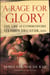 A Rage for Glory - The Life of Commodore Stephen Decatur, USN