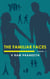 The Familiar Faces: Volume - 1 - The Familiar Faces, #1