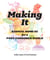 Making It - Radical Home Ec for a Post-Consumer World