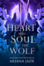 Heart And Soul Of The Wolf - Guardian Of The Winter Stone, #0.5