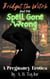 Bridget the Witch and the Spell Gone Wrong