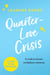 Quarter-Love Crisis - The rivals-to-lovers workplace romcom of the summer perfect for fans of The Hating Game!