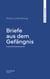 Briefe aus dem Gefängnis