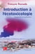 Introduction à l'écotoxicologie - Fondements et applications