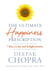 The Ultimate Happiness Prescription - 7 Keys to Joy and Enlightenment