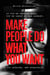 Make People do What You Want
