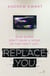 Replace You