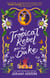 A Tropical Rebel Gets the Duke - Discover the sexy, feminist historical romance from bestselling author Adriana Herrera (Las Leonas series, Book 3)