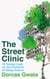 The Street Clinic - 10 Young Lives on the Frontline of Gang Culture