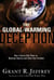 The Global-Warming Deception - How a Secret Elite Plans to Bankrupt America and Steal Your Freedom