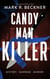 Candy Man Killer - Crime Thrillers, #7