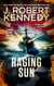 Raging Sun - James Acton Thrillers, #16