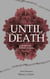 Until Death - ich liebe es, dich zu hassen