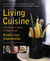 Living Cuisine - The Art of Spirit of Raw Foods