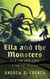 Ella and the Monsters - Ella Finn