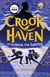 Crookhaven The School for Thieves - Book 1: Now a BBC Television series!