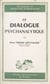 Le dialogue psychanalytique - Les rapports intersubjectifs en psychanalyse, la vocation du sujet