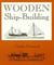 Wooden Ship-Building