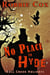 No Place to Hyde - Bull Creek Holidays, #1