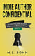 Indie Author Confidential 5 - Indie Author Confidential, #5