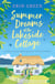 Summer Dreams at the Lakeside Cottage - An uplifting read of fresh starts and warm friendship!
