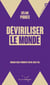 Deviriliser le monde - Demain sera féministe ou ne sera pas