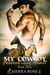 My Cowboy: Forever In My Heart - Part 3 - A Cowboy to Love, #3