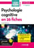 Psychologie cognitive en 26 fiches
