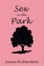 Sex at the Park