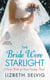 The Bride Wore Starlight - A Seven Brides for Seven Cowboys Novel