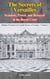 The Secrets of Versailles: Scandals, Power, and Betrayal in the Royal Court - Hidden Treasures & Untold Stories of France, #2